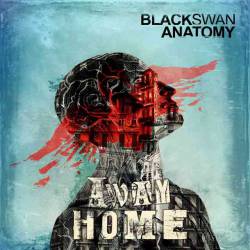 Black Swan Anatomy : Away Home